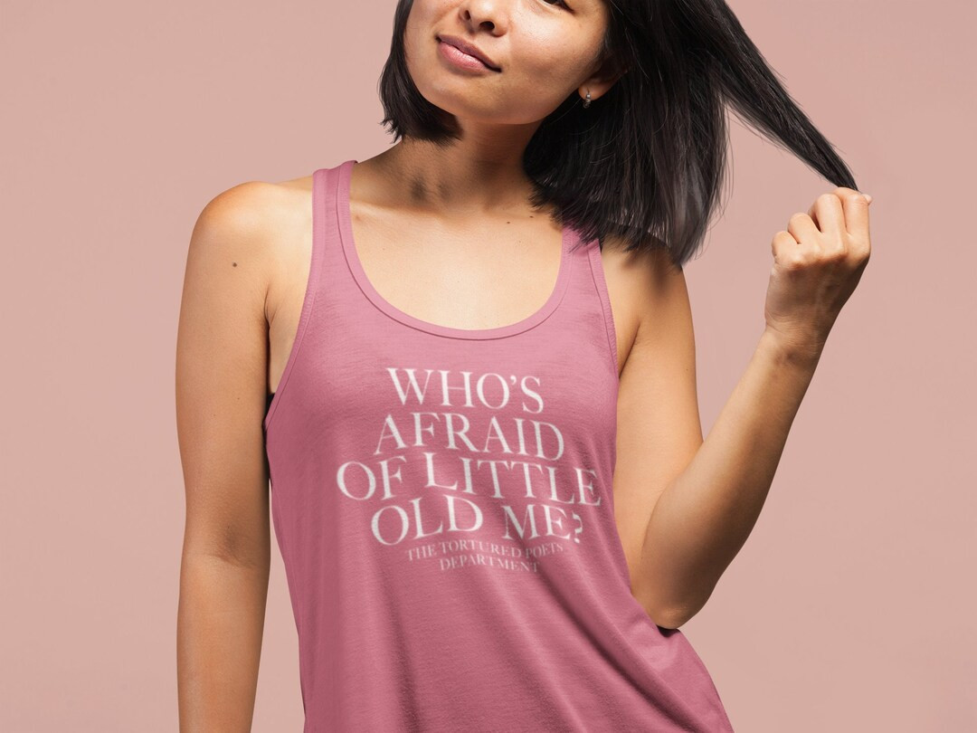 Who's Afraid of Little Old Me From the Tortured Poets Department Women's Ideal Racerback Tank - E... | Etsy (US)