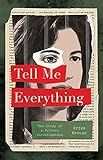 Tell Me Everything: The Story of a Private Investigation | Amazon (US)
