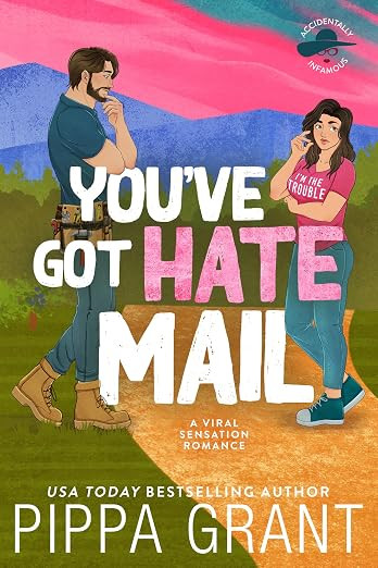 You've Got Hate Mail: A Viral Sensation Romance (Accidentally Infamous Book 1) | Amazon (US)