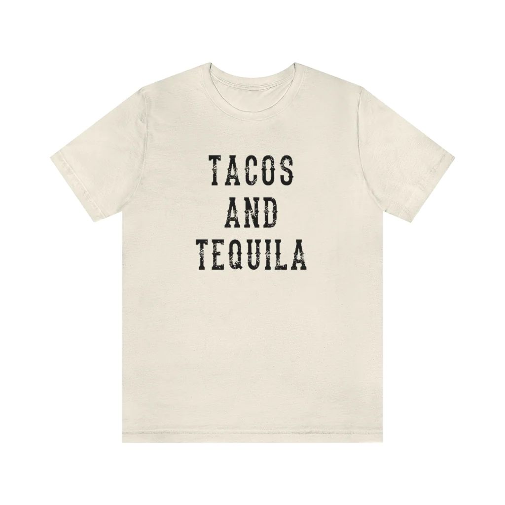 Tacos & Tequila Unisex Tee | Always Stylish Mama