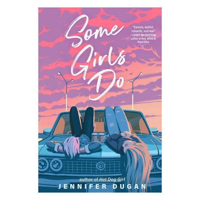 Some Girls Do - by  Jennifer Dugan (Hardcover) | Target