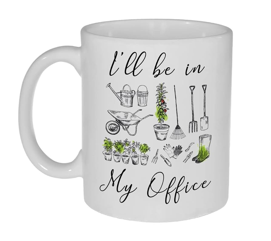 I'll Be in My Office 11 ounce Funny Gardening Coffee or Tea Mug | Amazon (US)
