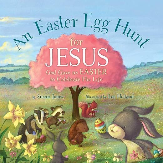 An Easter Egg Hunt for Jesus: God Gave Us Easter to Celebrate His Life (Forest of Faith Books)   ... | Amazon (US)