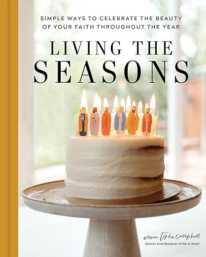 Living the Seasons: Simple Ways to Celebrate the Beauty of Your Faith throughout the Year | Amazon (US)