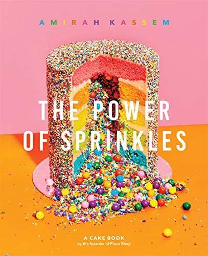 The Power of Sprinkles: A Cake Book by the Founder of Flour Shop | Amazon (US)