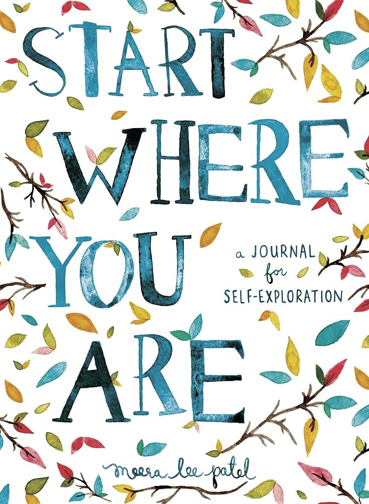 Start Where You Are: A Journal for Self-Exploration | Amazon (US)
