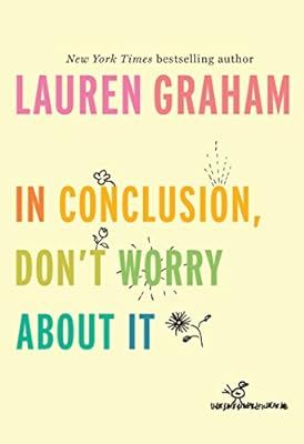 In Conclusion, Don't Worry About It | Amazon (US)