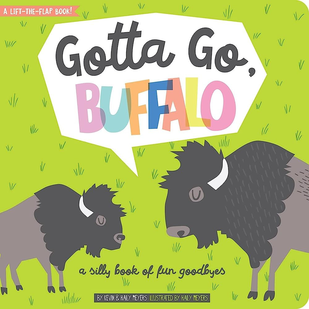 Gotta Go, Buffalo: A Silly Book of Fun Goodbyes (Lucy Darling) | Amazon (US)