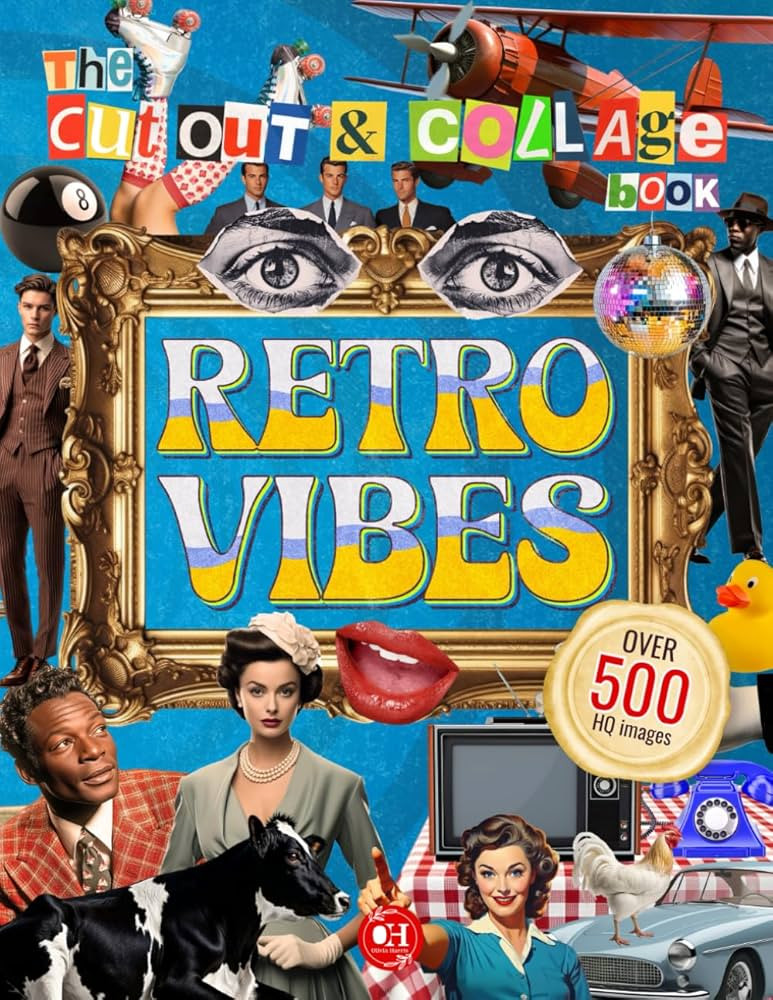 The Cut Out And Collage Book: Retro Vibes: 500+ Vintage-Style Illustrations of American Life from... | Amazon (US)