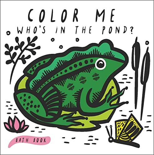Color Me: Who's in the Pond?: Baby's First Bath Book | Amazon (CA)