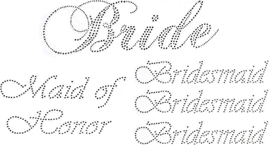 Lot of 5 Rhinestone Wedding Iron on Transfer (1 Bride) (1 Maid of Honor) (3 Bridesmaid) | Amazon (US)