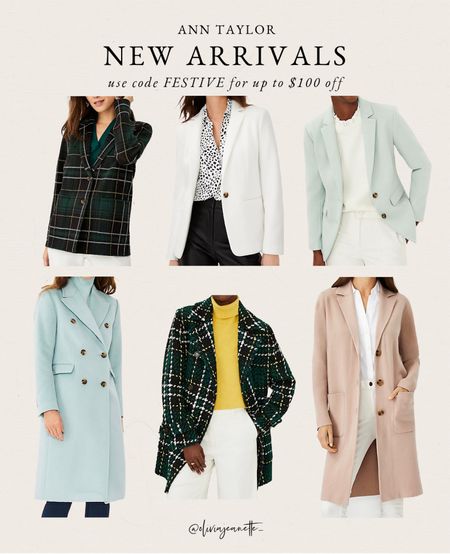 Ann Taylor new arrivals! Coats, blazers, and jackets. Get up to $100 off purchase with code FESTIVE💚

#LTKSeasonal #LTKstyletip #LTKworkwear