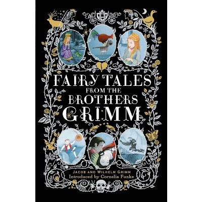 Fairy Tales from the Brothers Grimm - 200th Edition by  Brothers Grimm & Jacob Grimm & Wilhelm Grimm (Hardcover) | Target
