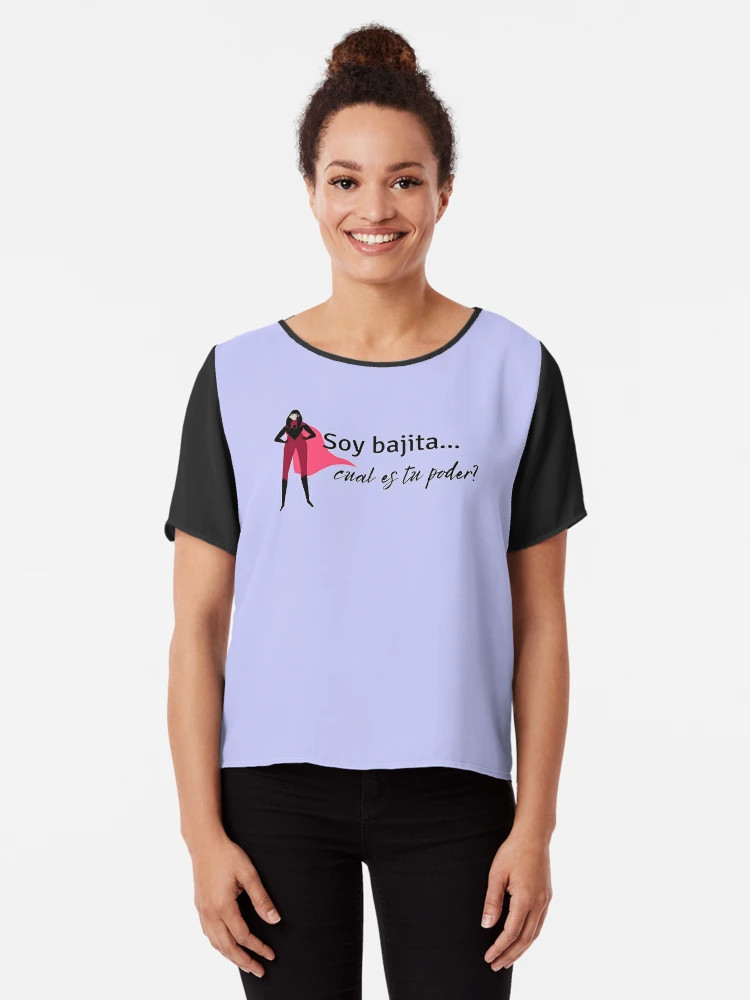 Soy bajita, cual es tu poder? Chiffon Top | Redbubble (US)