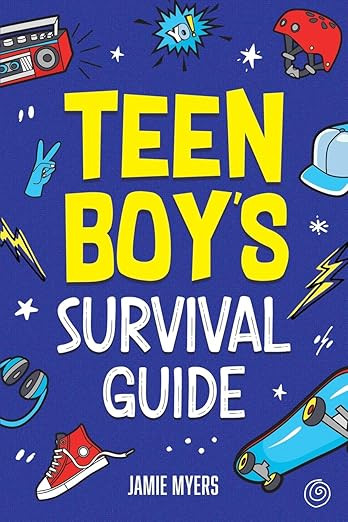 Teen Boy's Survival Guide: From Making Friends, Building Confidence, Overcoming Challenges, Prepa... | Amazon (US)