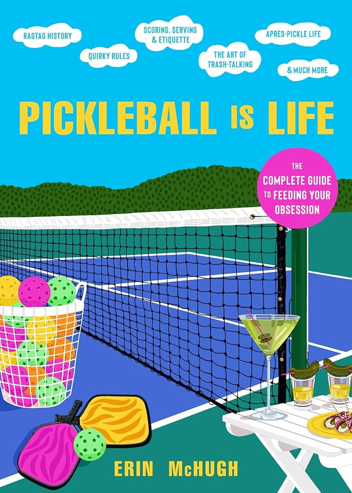 Pickleball Is Life: The Complete Guide to Feeding Your Obsession | Amazon (US)
