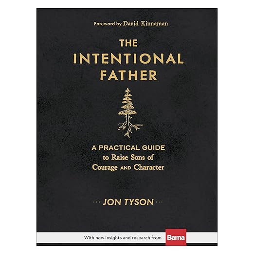 The Intentional Father: A Practical Guide to Raise Sons of Courage and Character (Includes Activi... | Amazon (US)