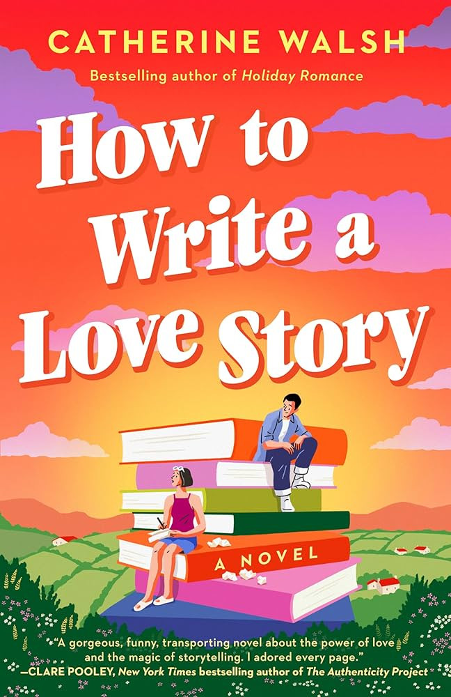 How to Write a Love Story: A Novel | Amazon (US)