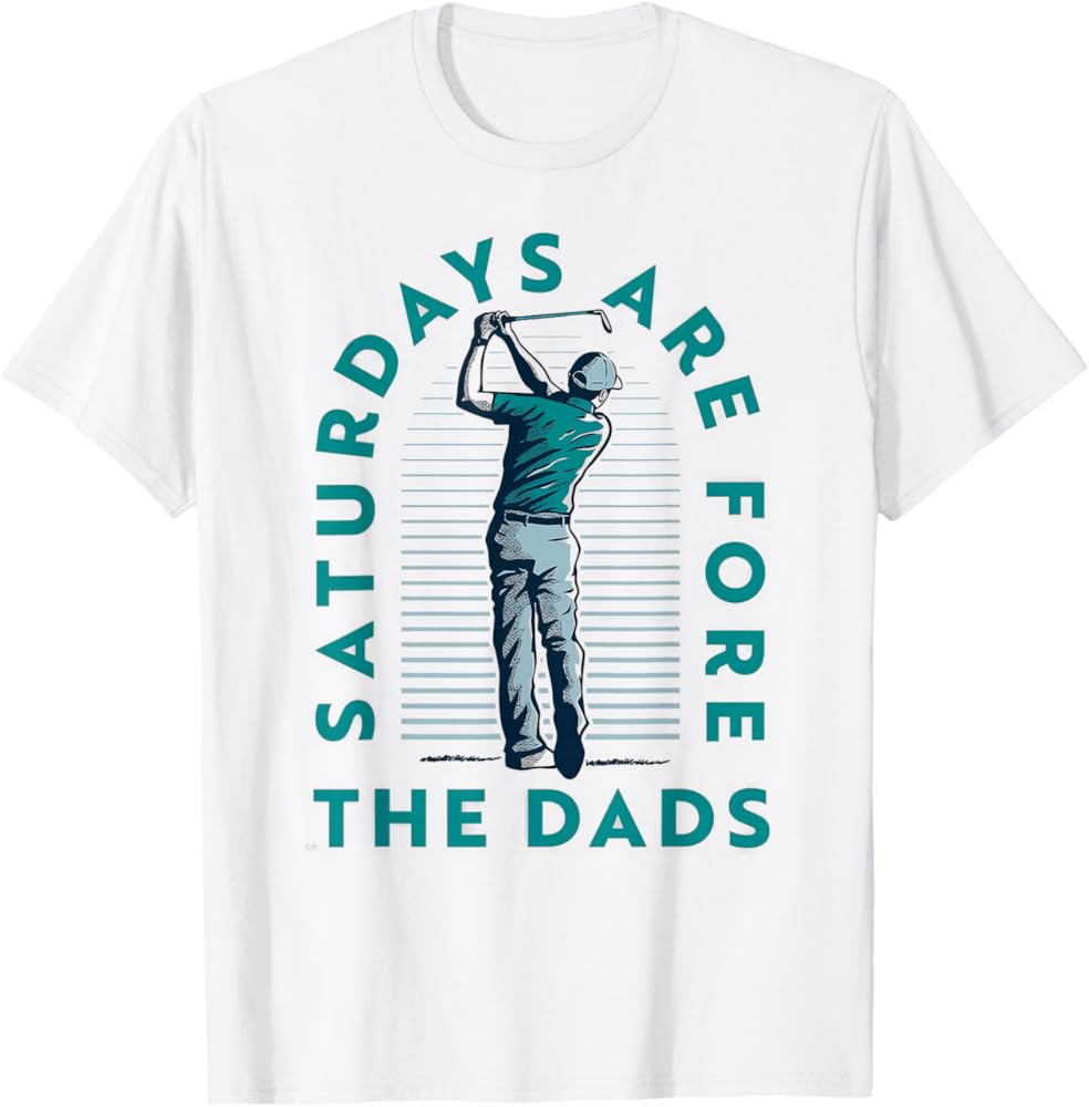 Saturdays For Dads Golfer Father's Day T-Shirt | Amazon (US)