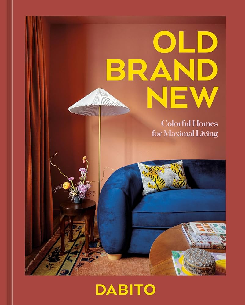 Old Brand New: Colorful Homes for Maximal Living [An Interior Design Book] | Amazon (US)