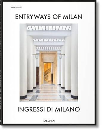 Entryways of Milan – Ingressi di Milano (English and Italian Edition) (Multilingual Edition) | Amazon (US)