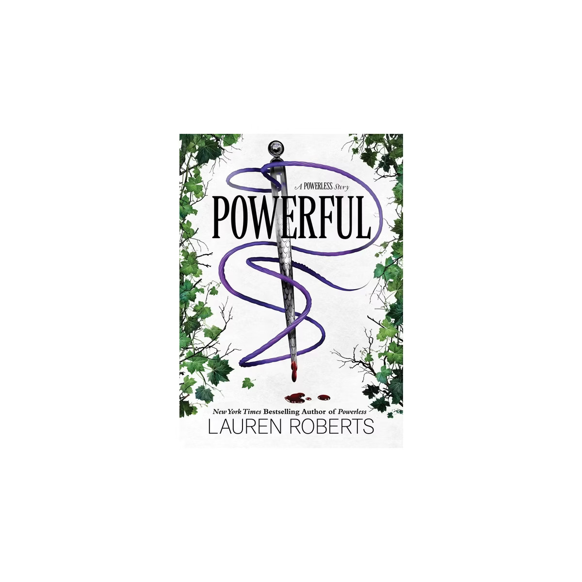 Powerful: A Powerless Story - by Lauren Roberts (Hardcover) | Target