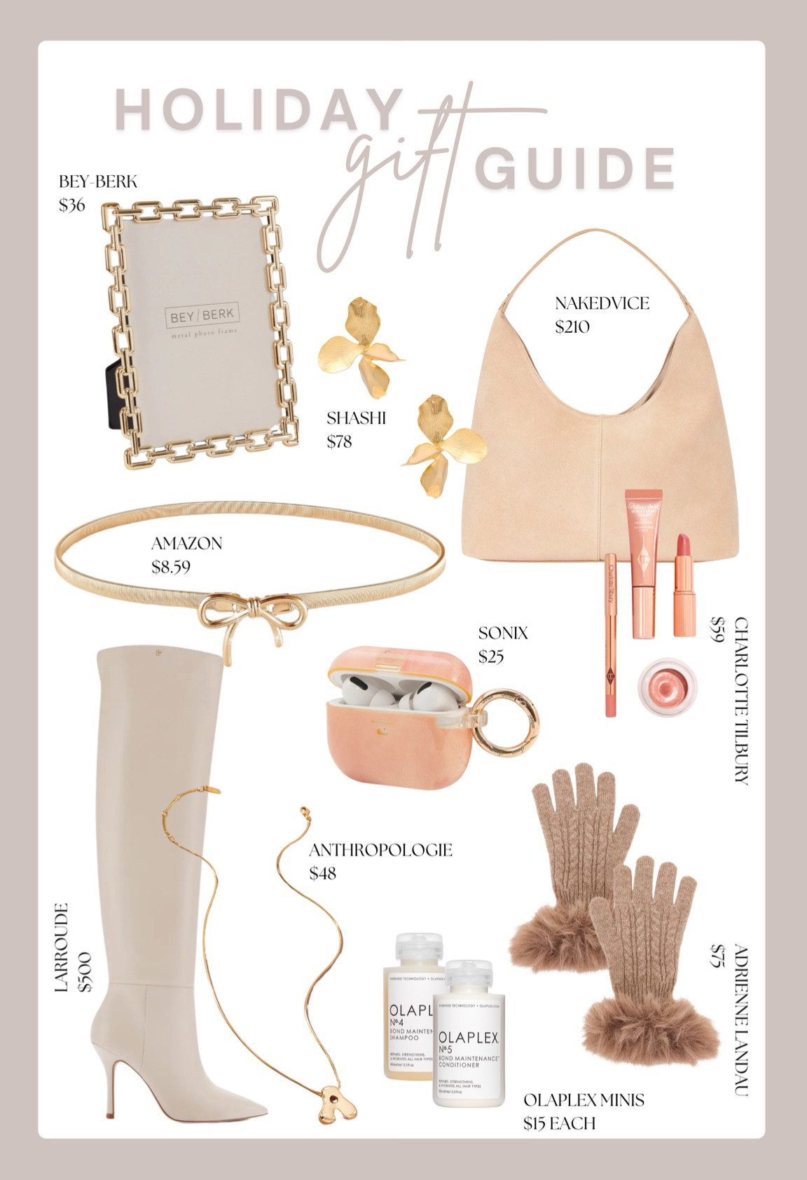 Holiday Gift Guide 

Revolve | Nordstrom | Anthropologie | Amazon Prime | Sonix | Olaplex | Charlotte Tilbury | | Shashi | Gifts for her | gifts for friend | gifts for bride | gifts for bridesmaid | gifts for mom | stocking stuffer | earrings | necklace 

#LTKGiftGuide #LTKWedding #LTKHoliday