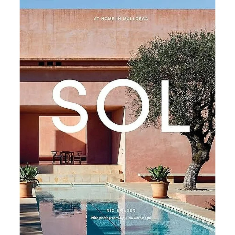 Sol: At Home in Mallorca, (Hardcover) | Walmart (US)