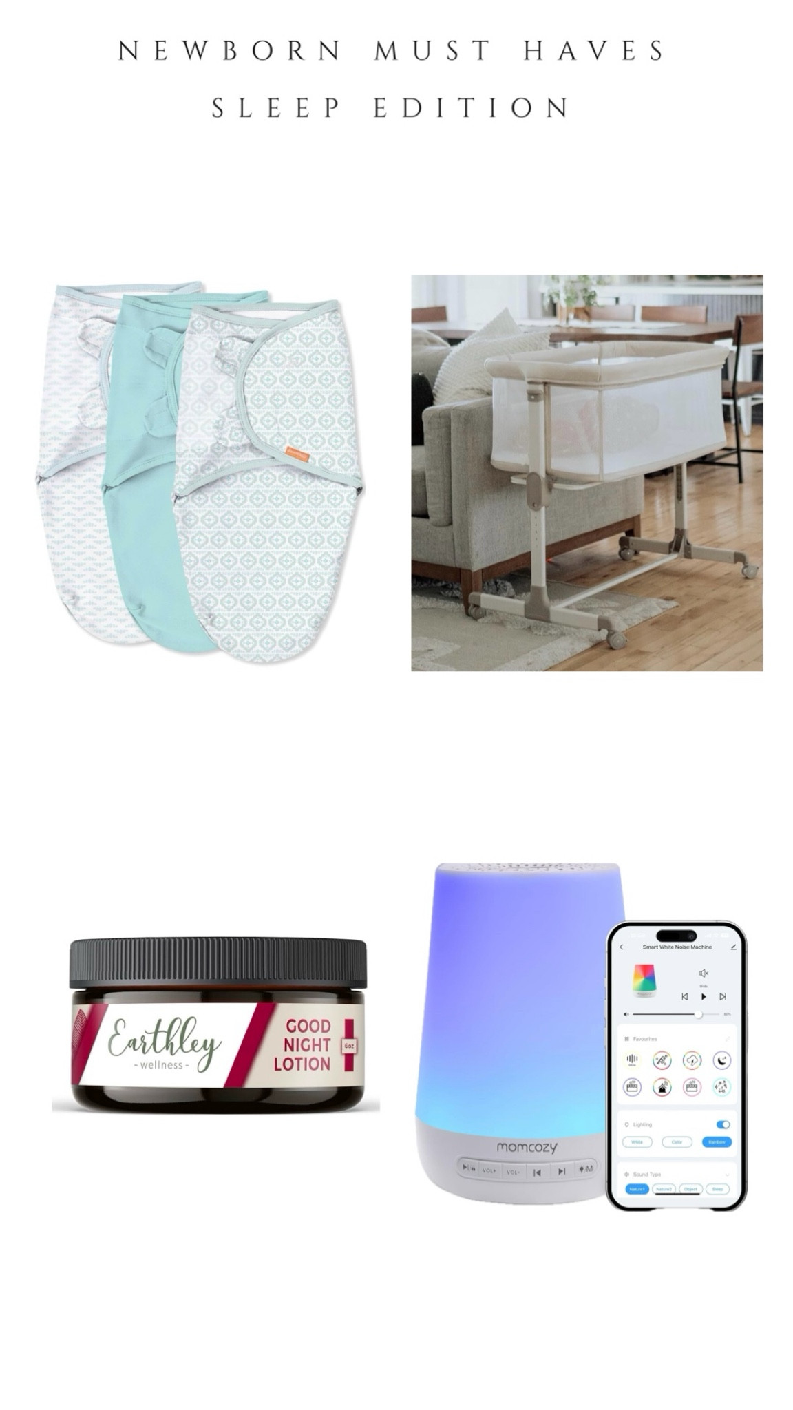 Newborn sleep must haves!!
Let’s face it, you won’t be sleeping much with a newborn regardless of how “good” of a sleeper they are as they need to feed every 3-4 hours. My biggest tips:
1. Bassinet. Go CHEAP with a bassinet. They won’t use it long at all and like I said, they are up often in the night regardless, so no need for a fancy vibrating one. 
2. Velcro swaddles. I didn’t want to like these. But my newborn loved them. Just get them. 
3. Sound machine. On ALL the time. This one is an incredible dupe for the hatch and can be controlled from an app as well. 
4. Earthley good night magnesium lotion helps babies and adults sleep and restores magnesium levels. I love all things earthley

#LTKBaby #LTKFamily #LTKBump