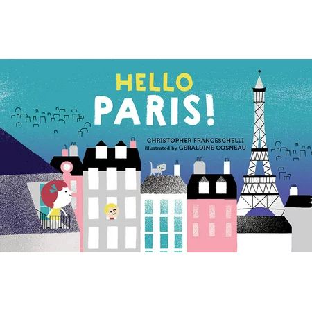 Hello Paris (Board Book) | Walmart (US)