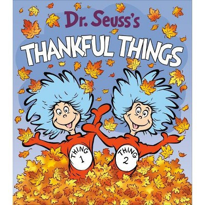 Dr. Seuss's Thankful Things - by Dr Seuss (Board Book) | Target
