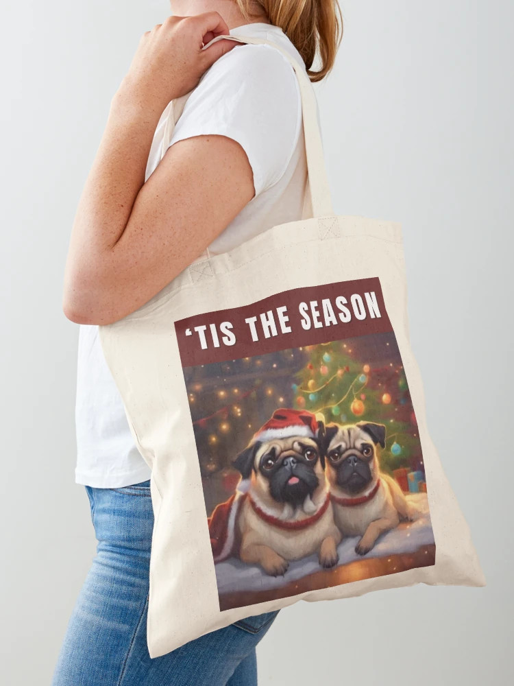 Christmas Pugs - ‘Tis the Season Tote Bag | Redbubble (US)