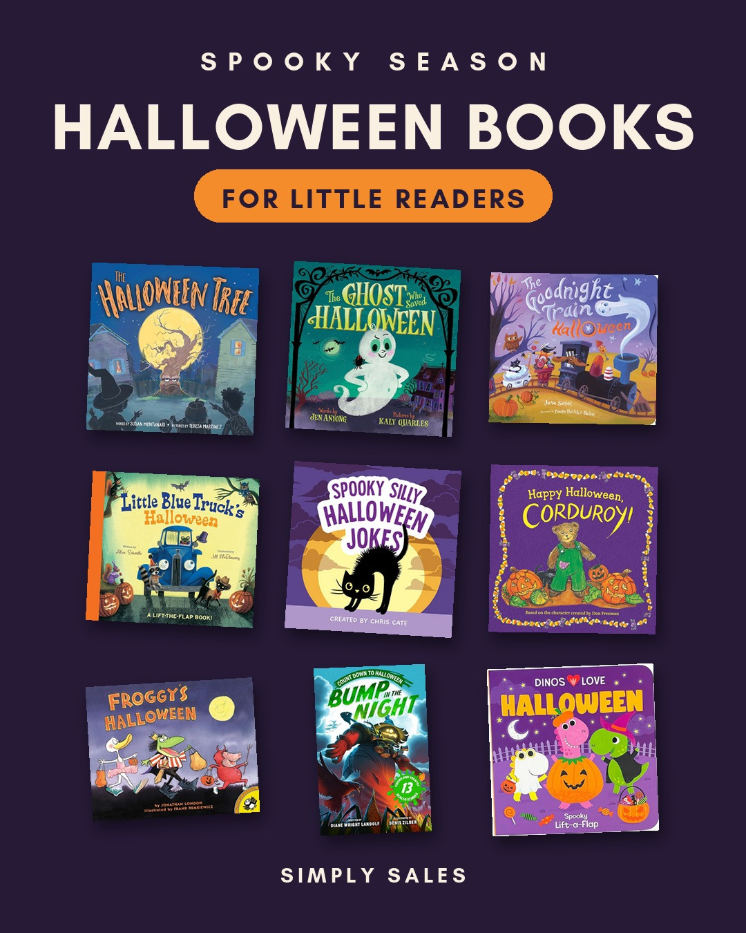 🎃 Halloween books for little readers 👻

Cute, not-too-scary picks for spooky season story time. Perfect for boo baskets, bedtime, or adding a few Halloween favorites to their bookshelf. 📚

Goodnight Train Halloween  
Froggy’s Halloween  
Dinos Love Halloween  
Little Blue Truck’s Halloween  
The Halloween Tree  
Spooky Silly Halloween Jokes  
Bump in the Night  
The Ghost Who Saved Halloween  
Happy Halloween, Corduroy!

halloween books, kids halloween books, toddler books, board books, picture books, boo basket ideas, halloween story time, fall books for kids, halloween activities 

 #LTKSeasonal #LTKSaleAlert #LTKKids