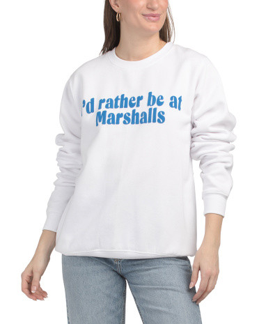 Id Rather Be At Marshalls Crew Neck Sweatshirt | Juniors | Marshalls | Marshalls