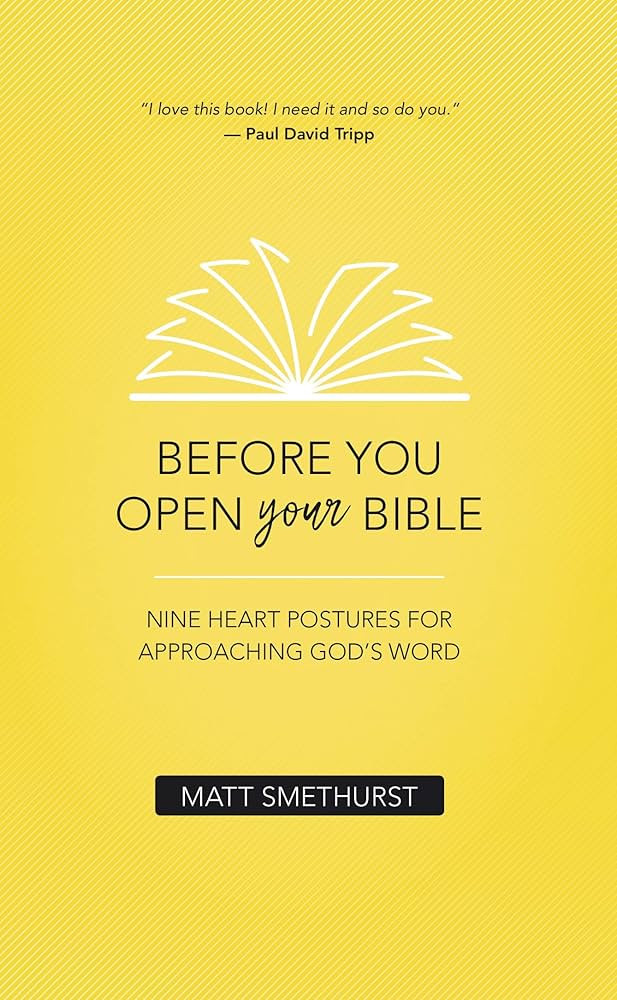 Before You Open Your Bible: Nine Heart Postures For Approaching God's Word | Amazon (US)
