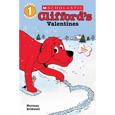 Clifford's Valentines - (Scholastic Reader: Level 1) by  Norman Bridwell (Paperback) | Target