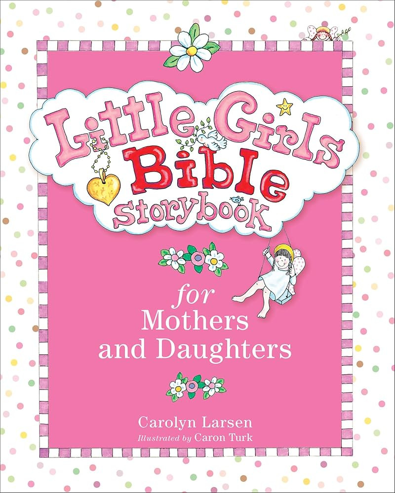 Little Girls Bible Storybook for Mothers and Daughters: Illustrated Children's Bible Stories for ... | Amazon (US)