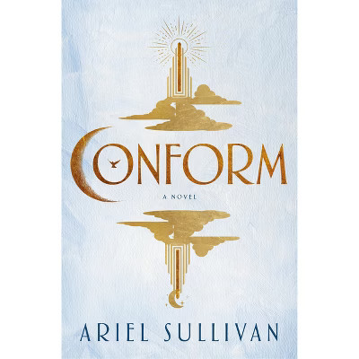 Conform - (Thousand Voices) by  Ariel Sullivan (Hardcover) | Target