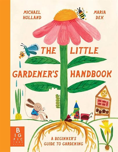 The Little Gardener's Handbook | Amazon (US)
