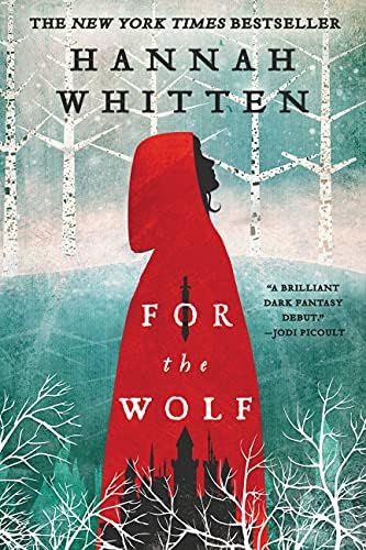 For the Wolf (Volume 1) (The Wilderwood, 1): Whitten, Hannah: 9780316592789: Amazon.com: Books | Amazon (US)