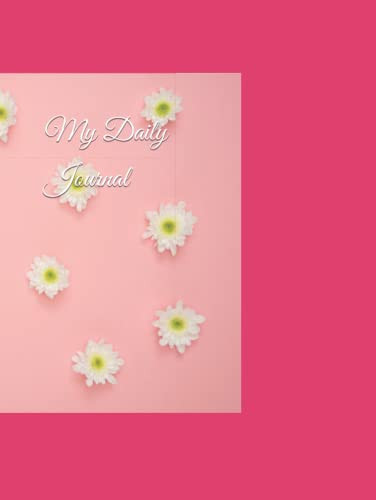 My Daily Journal: A Pretty Writing Book For Your Thoughts, feelings and Ideas. With Beauty Affirmations, over 150 pages. For All Beautiful Ladies, Teens and Moms. | Amazon (US)