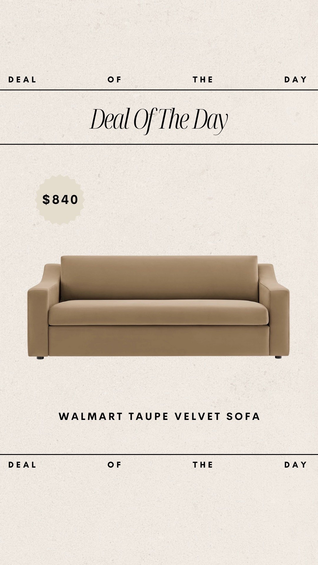 Deal of the Day - Walmart Taupe Velvet Sofa!!

walmart home finds, walmart furniture, walmart sofa, affordable home finds, budget friendly home finds

#LTKHome #LTKSaleAlert