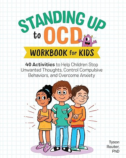 Standing Up to OCD Workbook For Kids: 40 Activities to Help Children Stop Unwanted Thoughts, Cont... | Amazon (US)