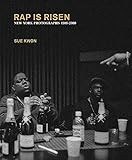 Sue Kwon: RAP IS RISEN: New York Photographs 1988–2008 | Amazon (US)