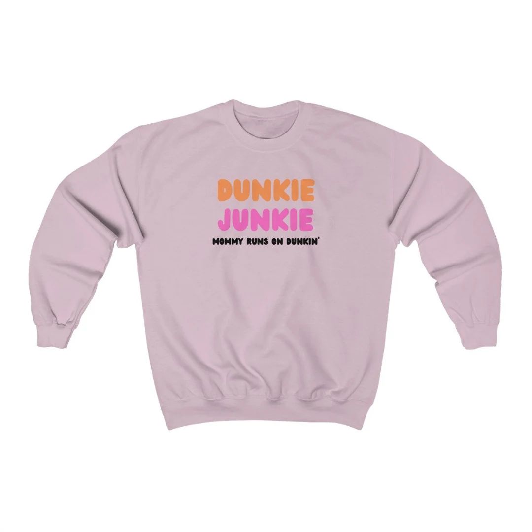 Dunkie Junkie, Mommy Runs on Dunkin, Dunkin Donuts, Unisex Heavy Blend Crewneck Sweatshirt - Etsy | Etsy (US)