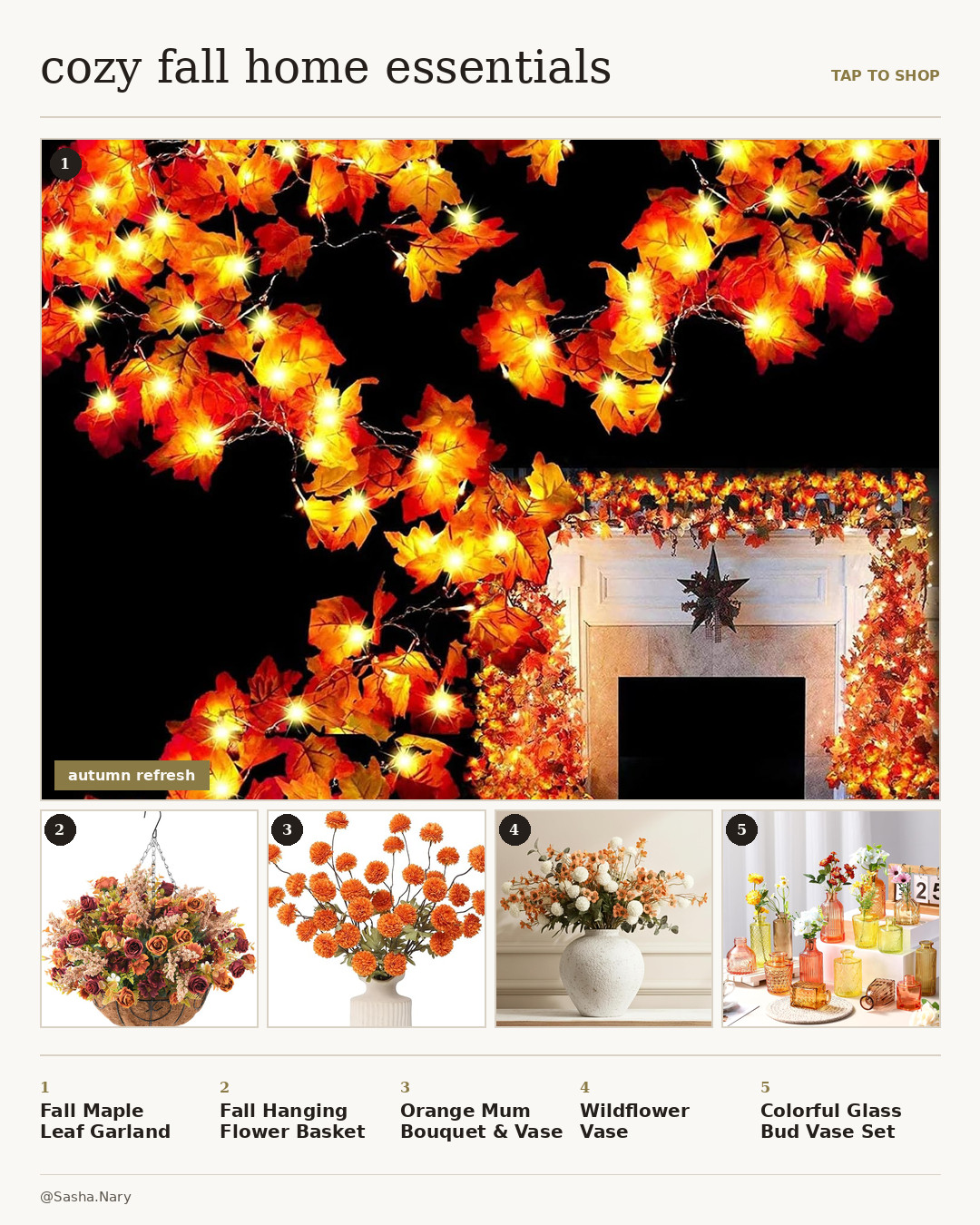 Give your space a warm autumn refresh with these cozy fall home essentials! From pre-lit maple leaf garlands for your fireplace mantel to rustic hanging flower baskets, vibrant orange mum bouquets, wildflower vases, and colorful glass bud vase sets, these budget-friendly decor finds make seasonal decorating effortless. Tap the image to shop all my favorite fall home styling picks!

Disclaimer: This post contains affiliate links. If you make a purchase through these links, I may earn a small commission at no additional cost to you. 

 #LTKHome