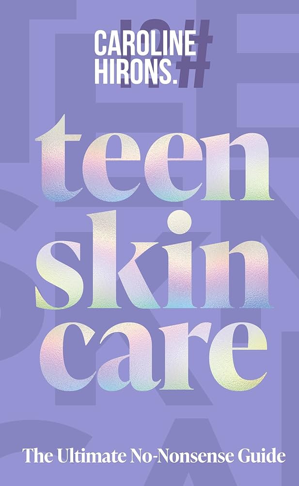 Teen Skincare: The new 2025 Sunday Times bestselling guide to clear teen skin – packed with ins... | Amazon (UK)