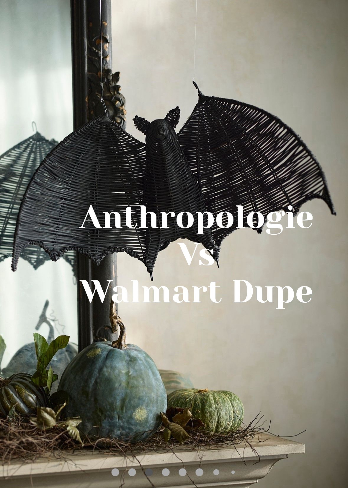 Comment BATS below to receive a DM with the link to this post on my LTK ⬇ https://liketk.it/5kZJ7 

Which would you choose? Anthropologie’s bats come in three sizes all of which are larger than the Walmart dupe. Walmart is significantly less expensive though. 
I’ve also included one I found on Amazon!

#ltkseasonal #ltkautumn #ltkhome #fall #halloween #spookydecor #bats #anthropologie #walmart #walmartdupes #pumpkinseason🎃



#LTKHome #LTKSeasonal