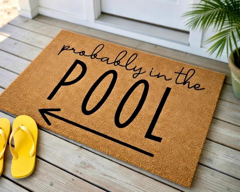 Probably in the Pool Doormat, Summer Doormat, Pool House, Welcome Mat, Custom Doormat, Front Door... | Etsy (Global)
