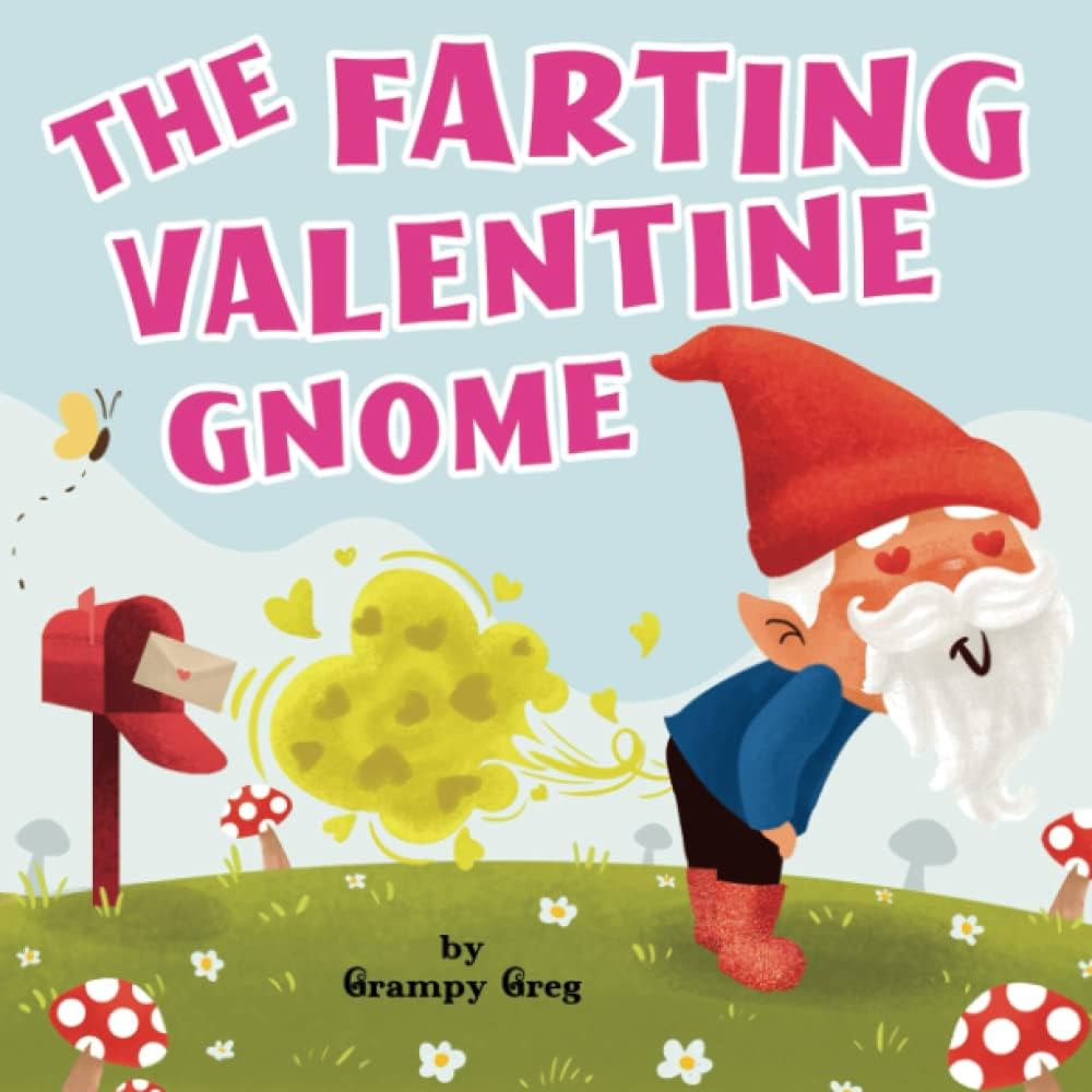 The Farting Valentine Gnome: Funny Rhyming Farting Book For Kids, Children & Early Readers (Toots... | Amazon (US)